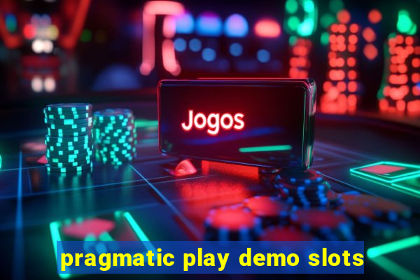 pragmatic play demo slots